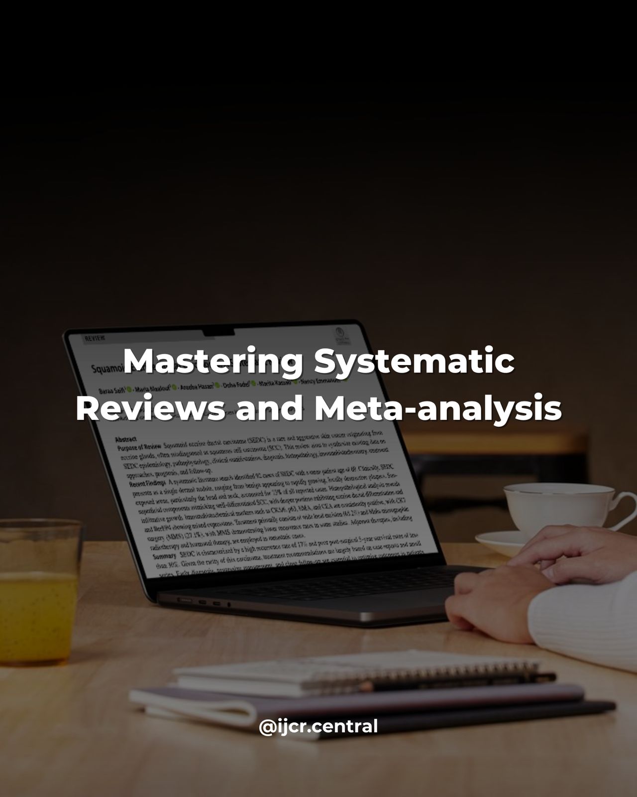 Mastering Systematic Reviews and Meta-Analysis